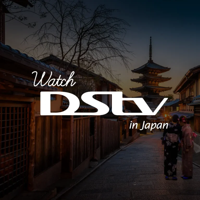 Watch DStv in Japan