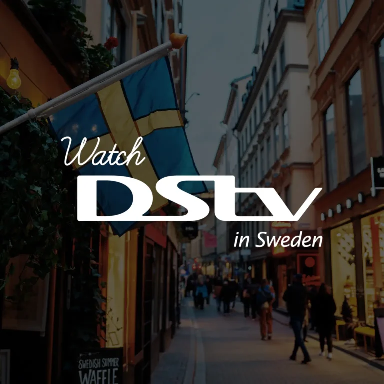 Watch DStv in Sweden