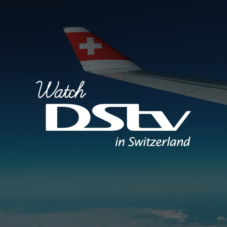 Watch DStv in Switzerland